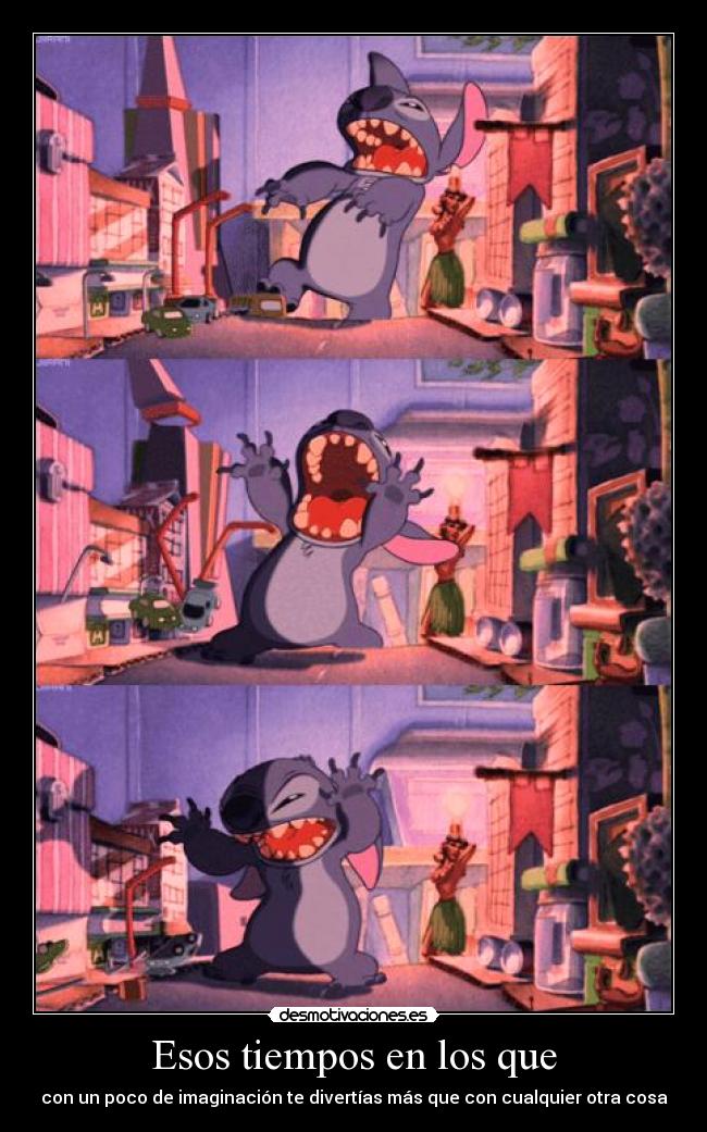 Esos tiempos en los que -