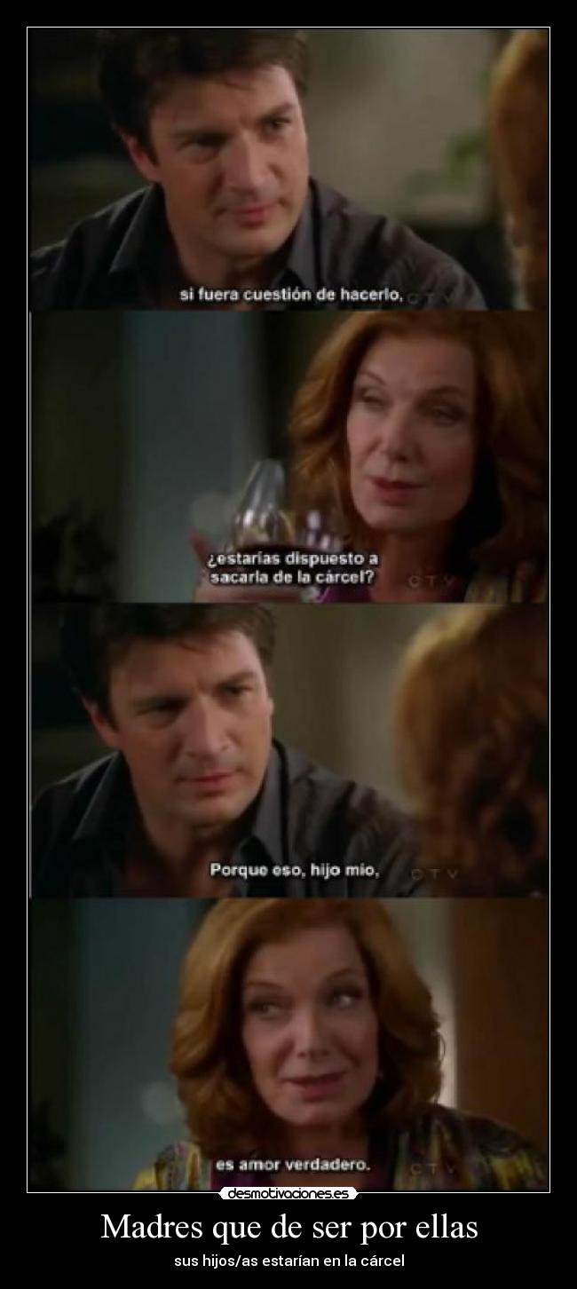 Madres que de ser por ellas - sus hijos/as estarían en la cárcel