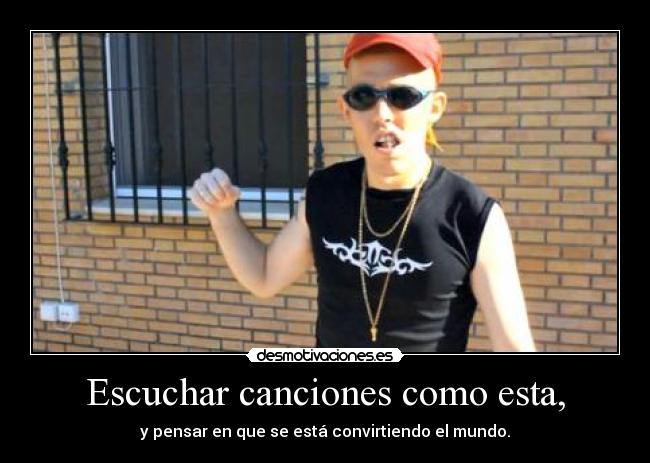 Escuchar canciones como esta, -
