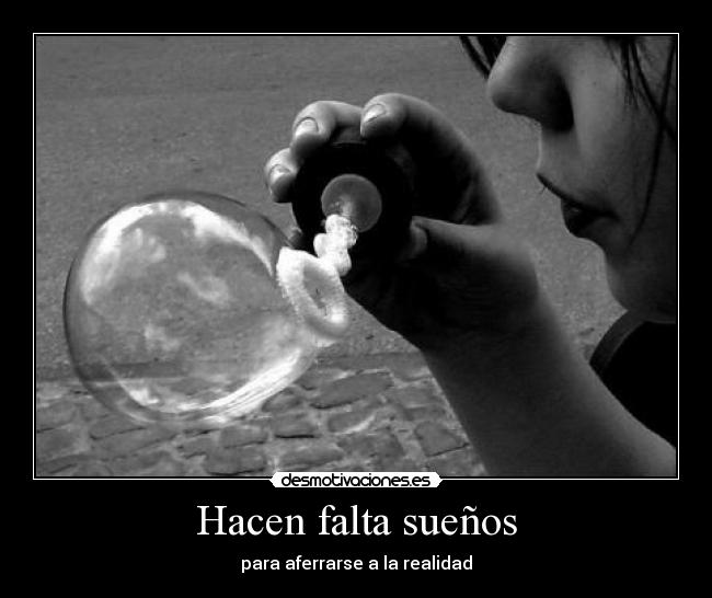 Hacen falta sueños -