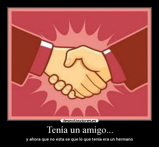 Tenía un amigo... - 