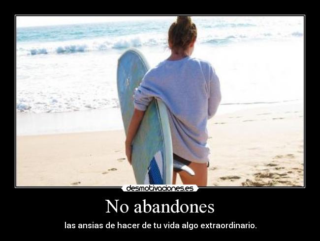 No abandones -
