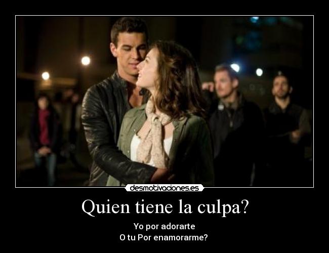 carteles quien tiene culpa desmotivaciones