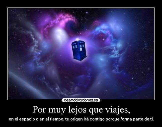 carteles origen viajar senor del tiempo doctor who tardis desmotivaciones