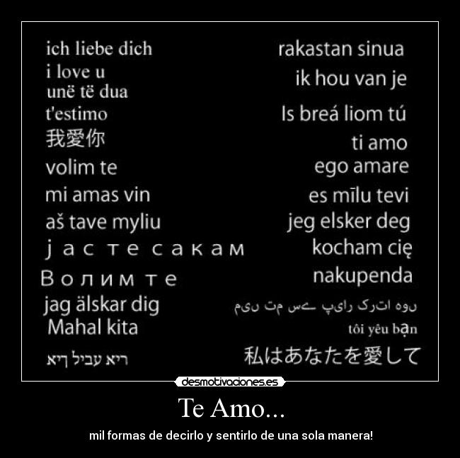 Te Amo... - mil formas de decirlo y sentirlo de una sola manera!