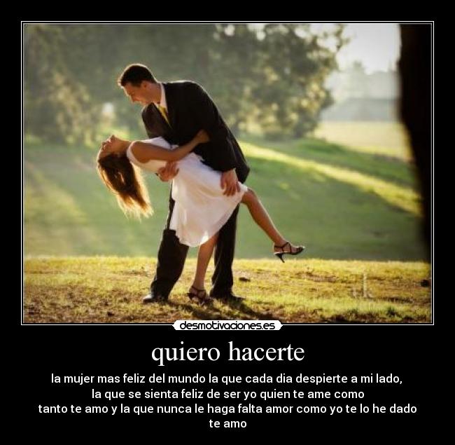 quiero hacerte | Desmotivaciones