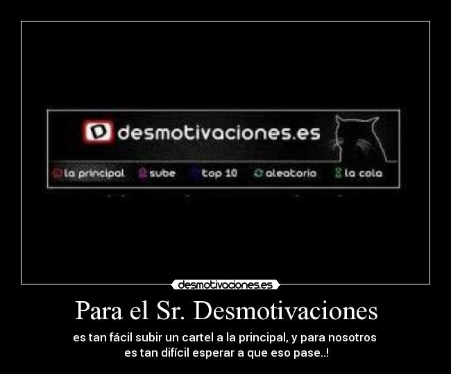 Para el Sr. Desmotivaciones - 