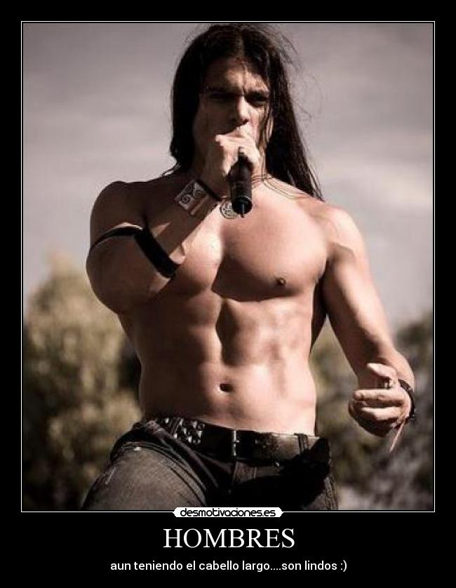HOMBRES - aun teniendo el cabello largo....son lindos :)