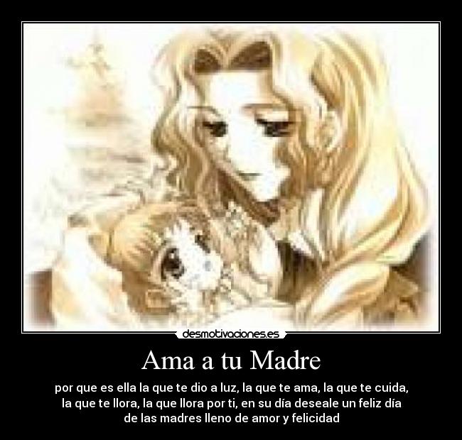 Ama a tu Madre -