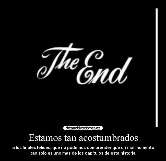 Estamos tan acostumbrados - 