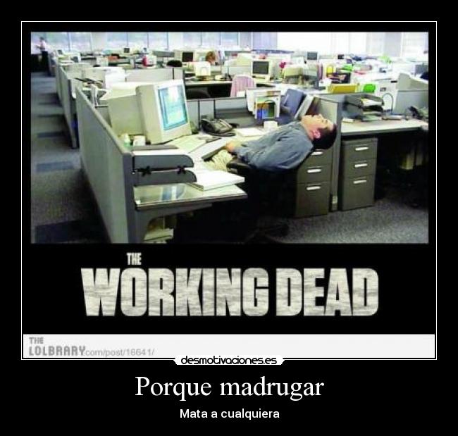 Porque madrugar -