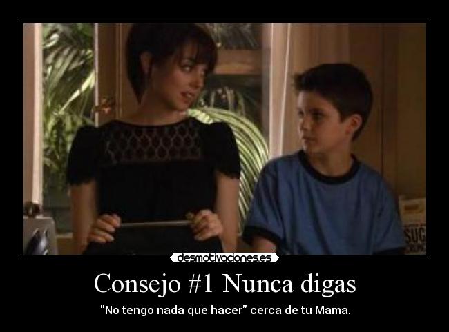 Consejo #1 Nunca digas -