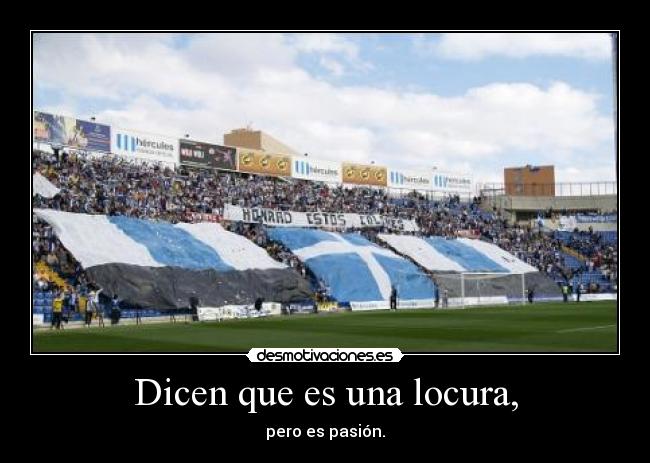 Dicen que es una locura, - 