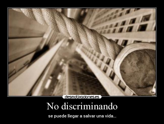 No discriminando -