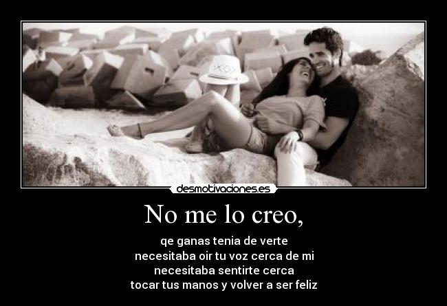 No me lo creo, - 