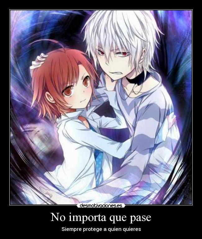 No importa que pase - Siempre protege a quien quieres