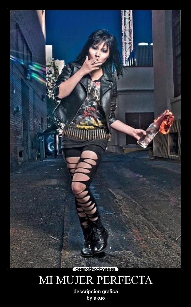 MI MUJER PERFECTA - descripción grafica
by akuo
