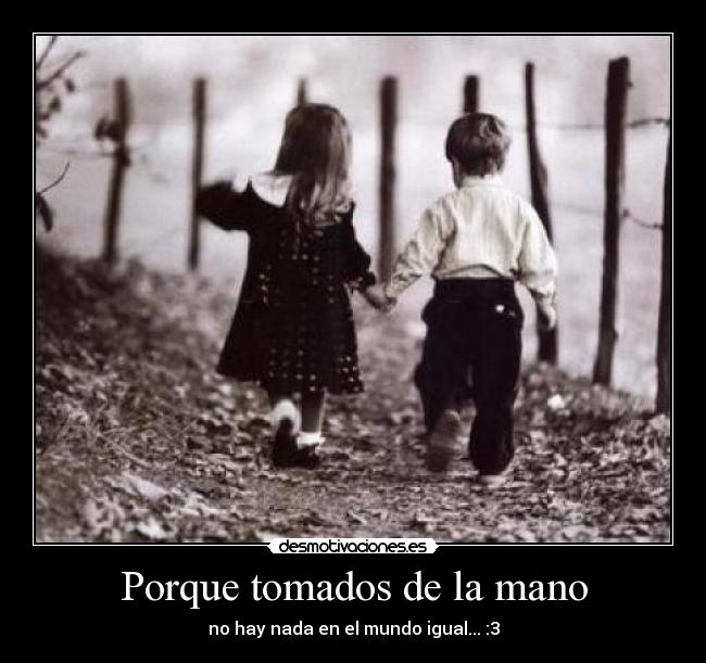 porque tomados de la mano desmotivaciones