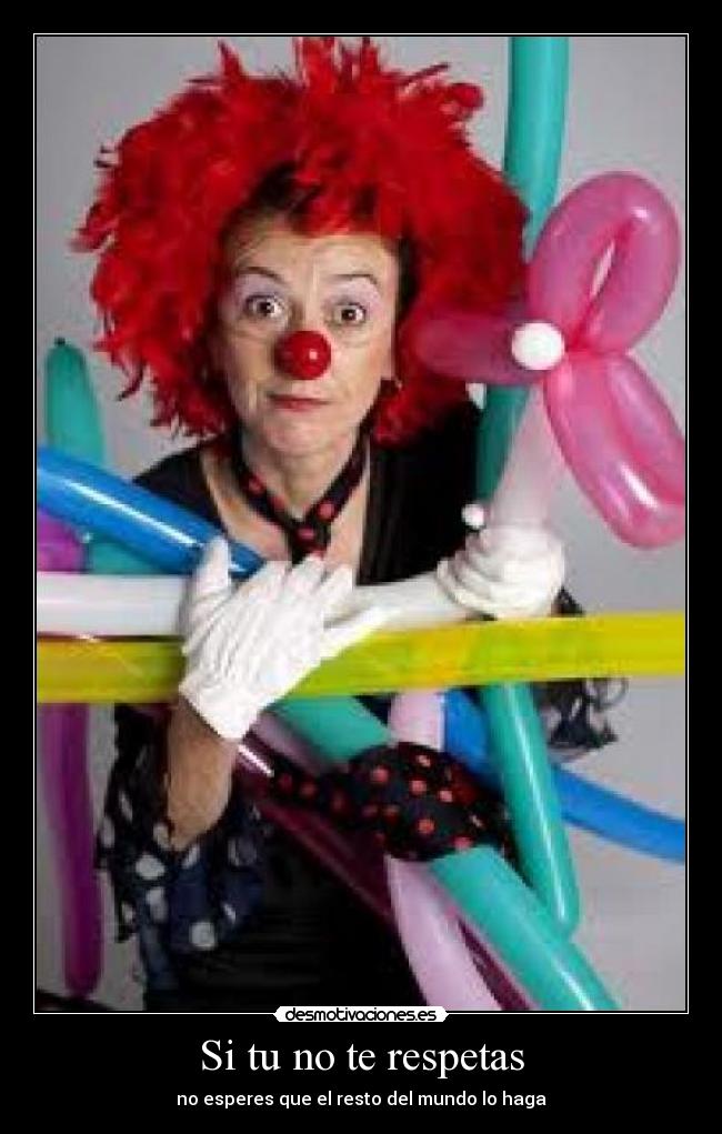 Si tu no te respetas - 