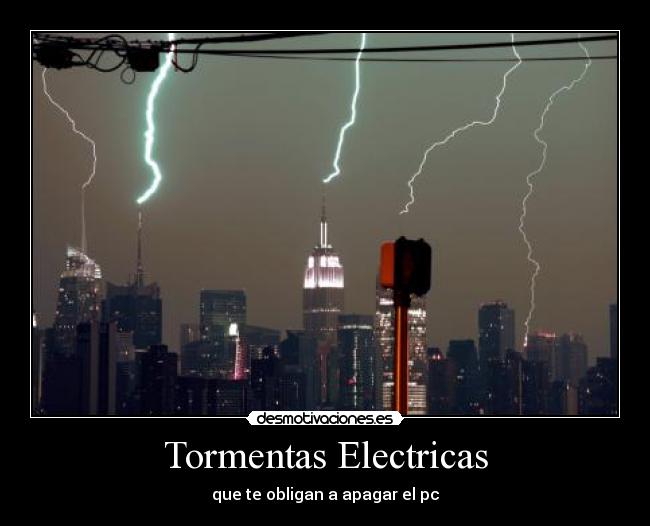 Tormentas Electricas - que te obligan a apagar el pc
