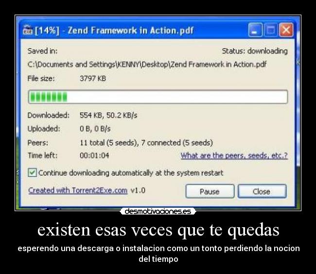 existen esas veces que te quedas - esperendo una descarga o instalacion como un tonto perdiendo la nocion del tiempo