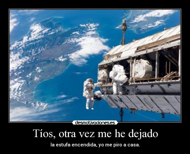 Tíos, otra vez me he dejado - 