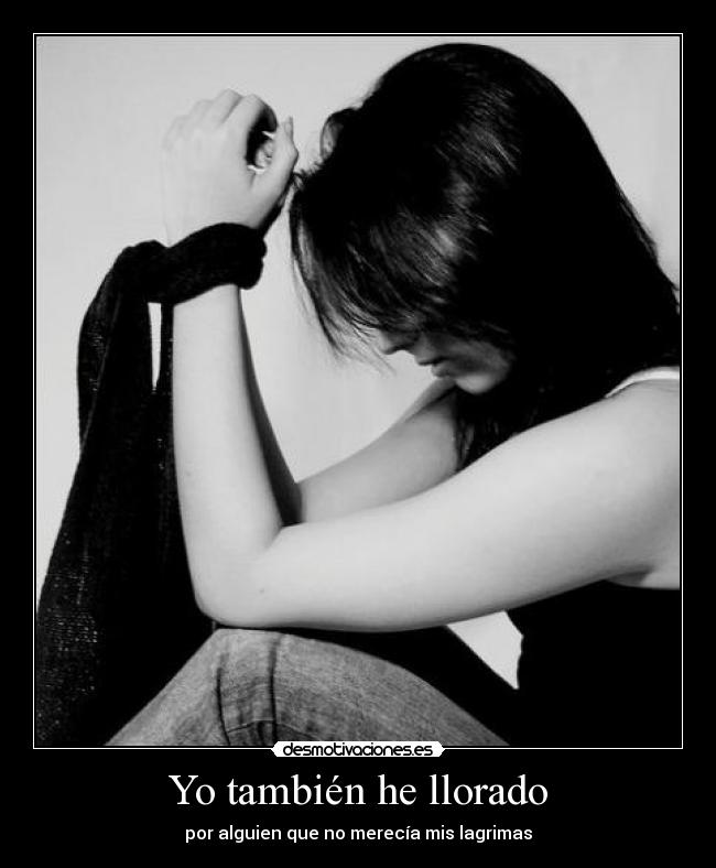 Yo también he llorado -