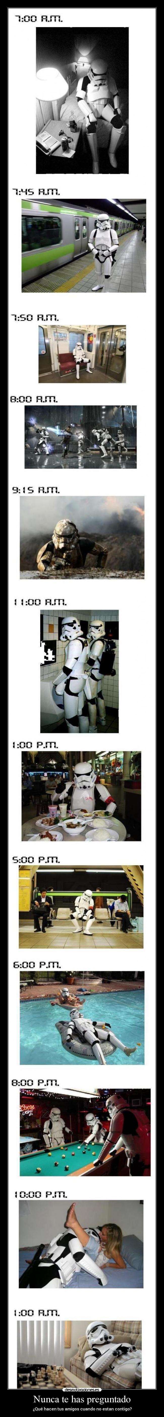 Nunca te has preguntado - ¿Qué hacen tus amigos cuando no estan contigo?