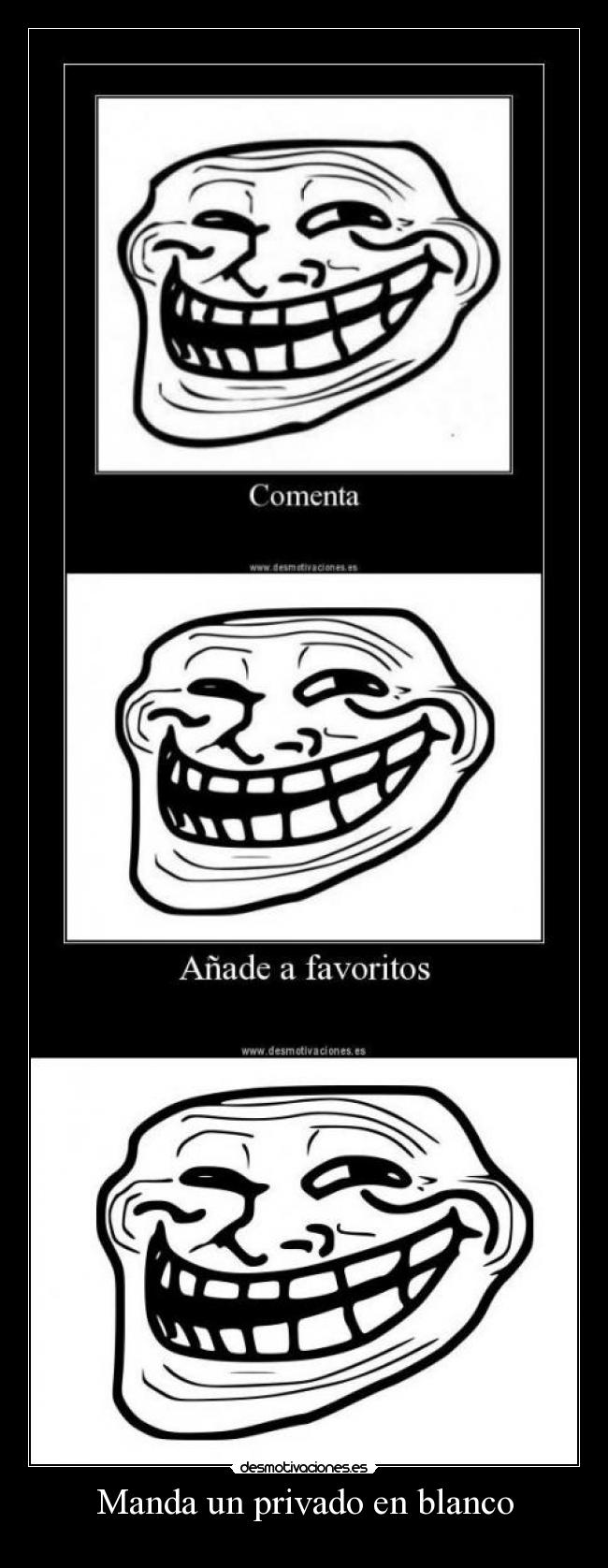 Manda un privado en blanco -