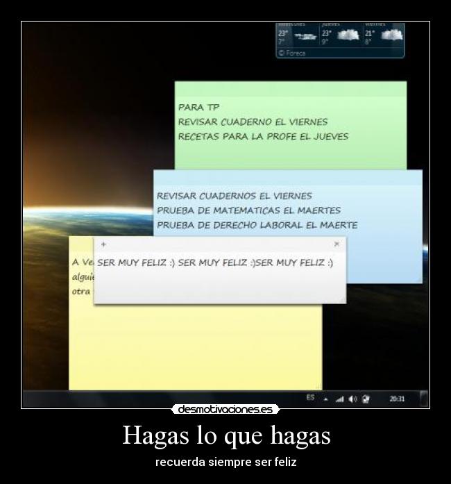 Hagas lo que hagas -