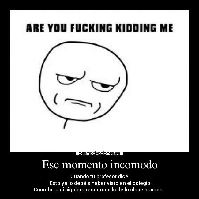 Ese momento incomodo - 