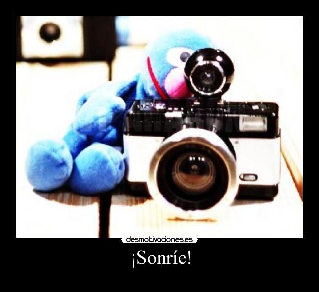 ¡Sonríe! - 