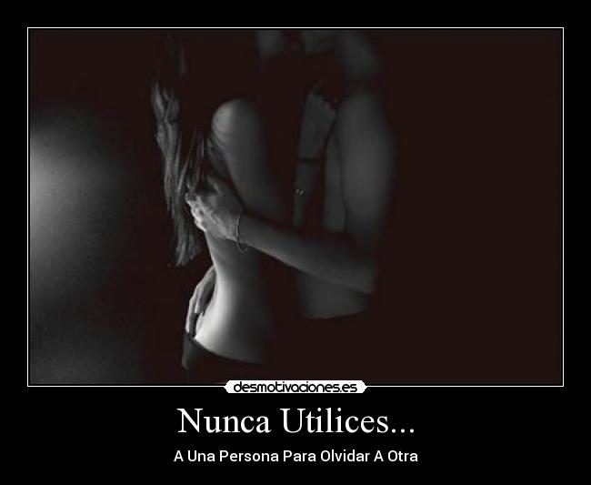 Nunca Utilices... - 