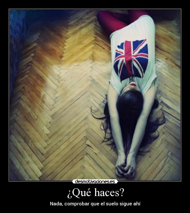 ¿Qué haces? -