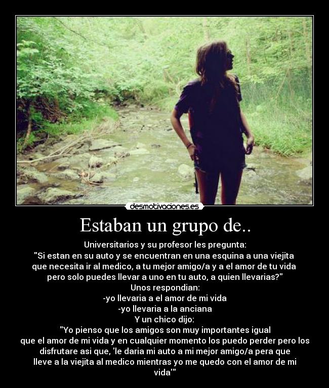 Estaban un grupo de.. -