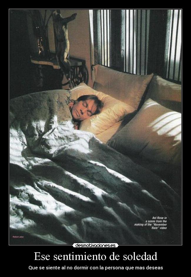 Ese sentimiento de soledad - Que se siente al no dormir con la persona que mas deseas