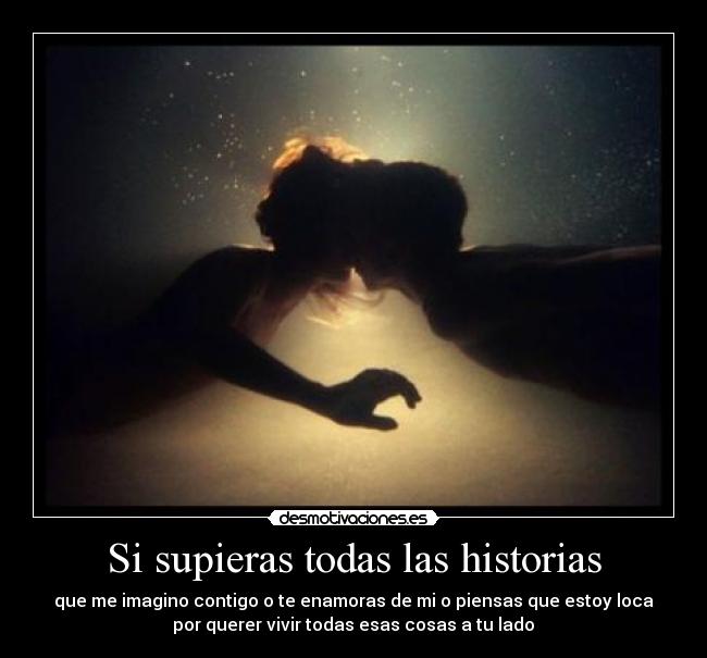 Si supieras todas las historias -