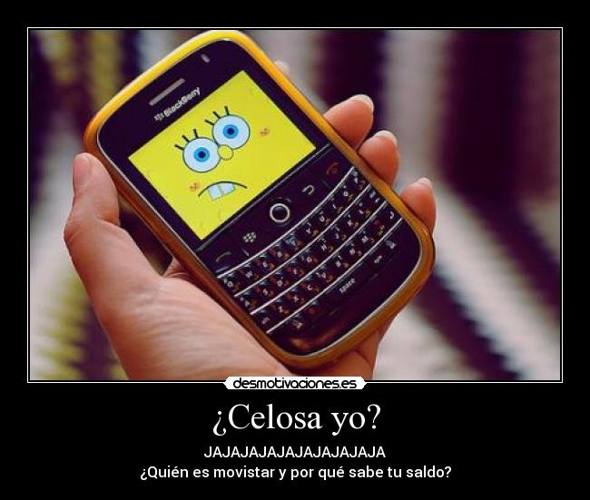 ¿Celosa yo? - 