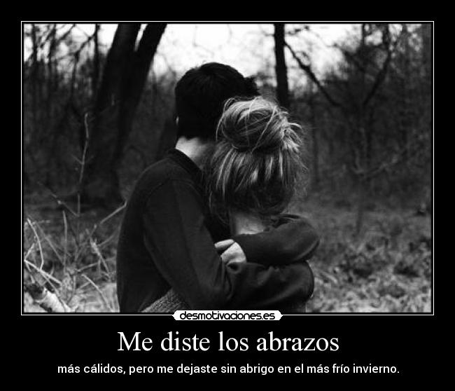 Me diste los abrazos - 