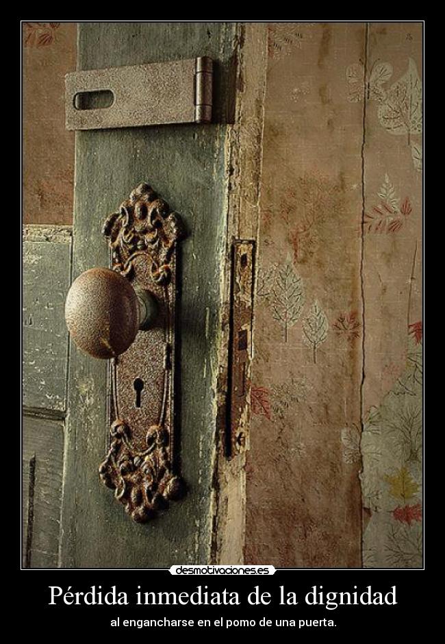 Pérdida inmediata de la dignidad - 