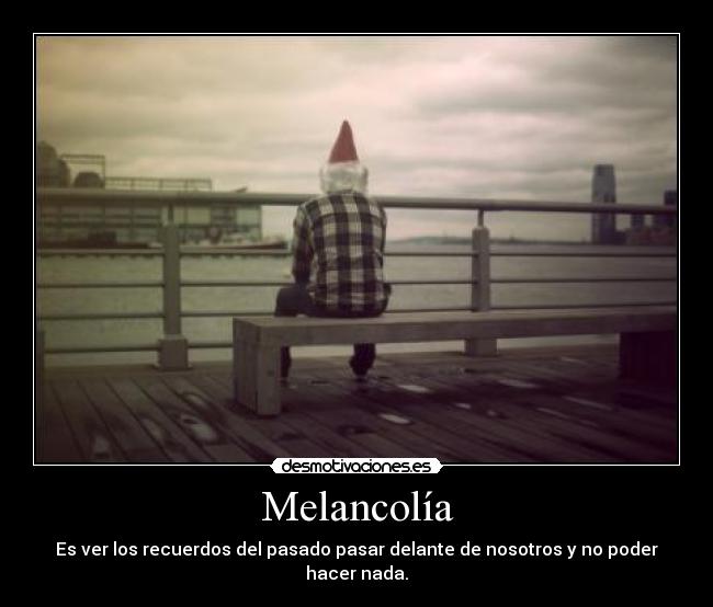 Melancolía -