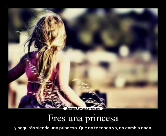 Eres una princesa - 