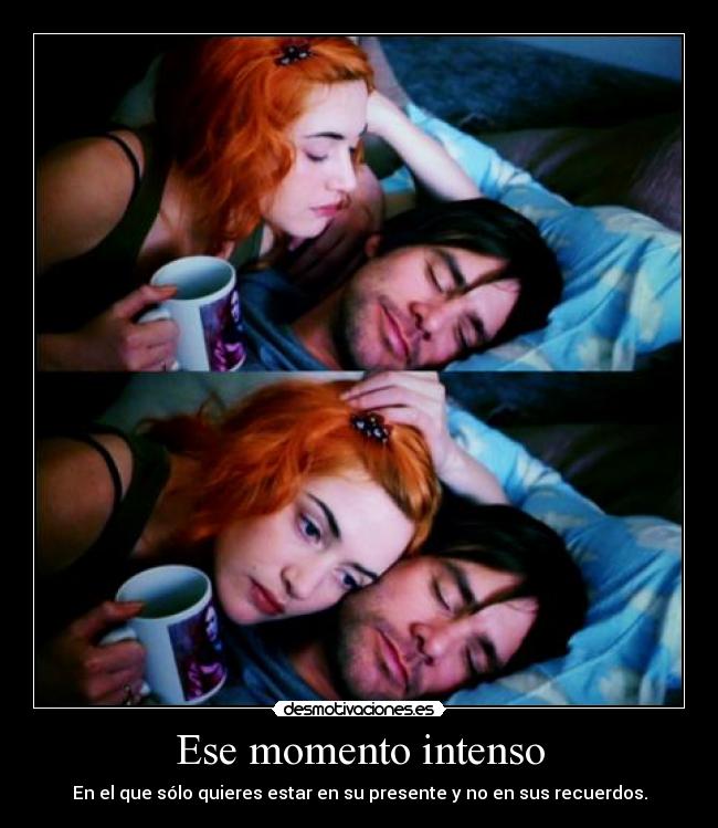 Ese momento intenso - 