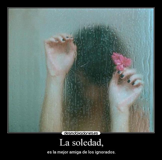 La soledad, - 