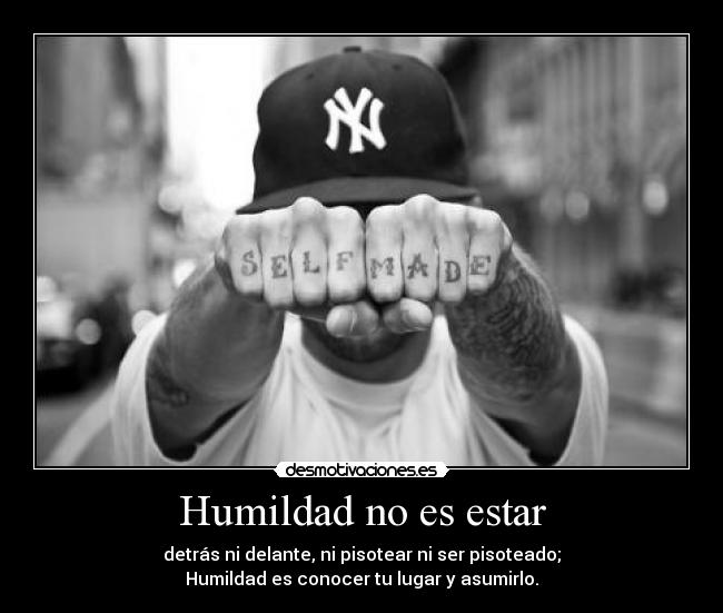 Humildad no es estar -