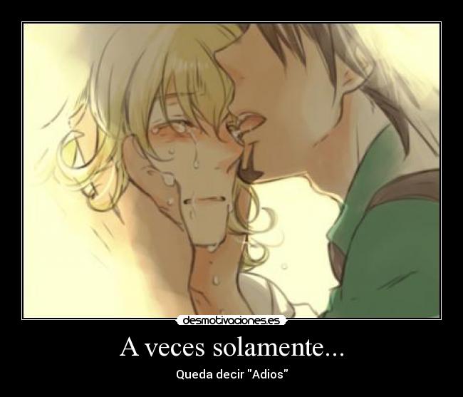 A veces solamente... -