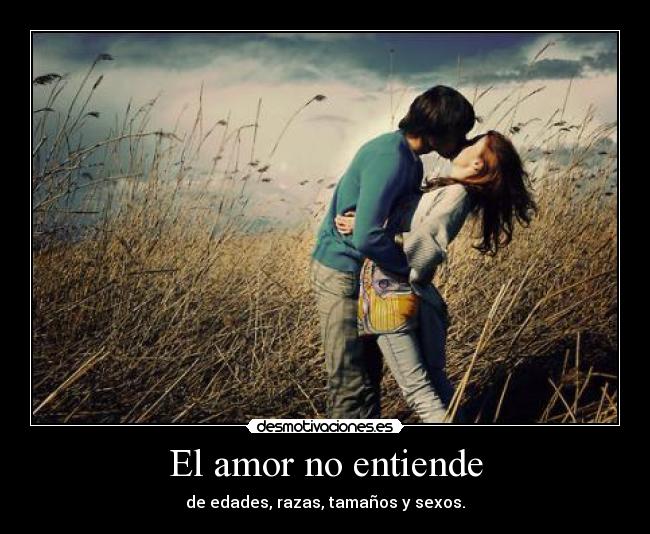 El amor no entiende - 