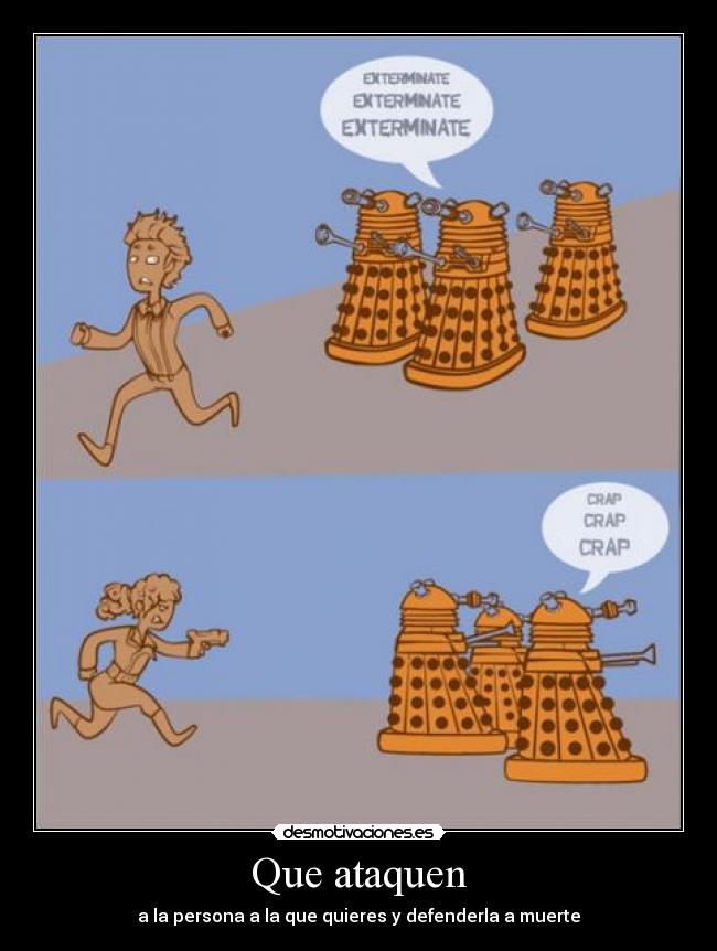 Que ataquen - 