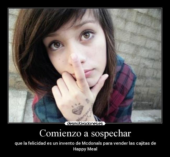 Comienzo a sospechar -