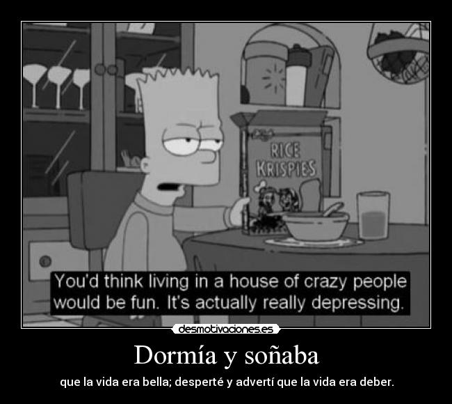 Dormía y soñaba -